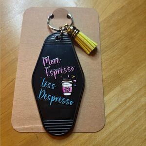 More Espresso Less Despresso Keychain handcrafted by me